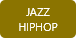 JAZZ HIPHOP