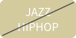 JAZZ HIPHOP